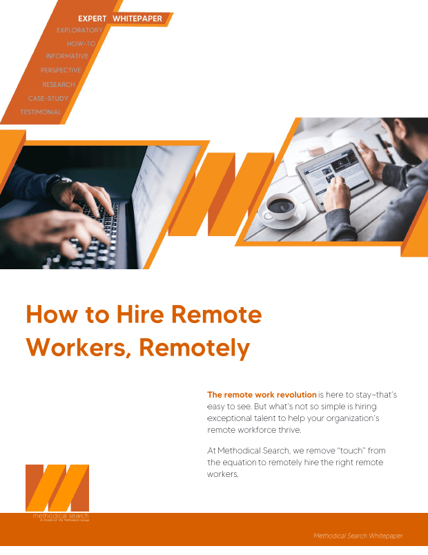 How to Hire Remote Workers, Remotely| The Methodical Group